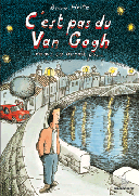 C'est pas du Van Gogh mais ça aurait pu… – Par Bruno Heitz – Gallimard / Bayou