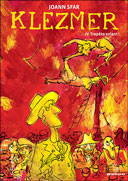 Klezmer T.IV : Trapèze volant - Par Joann Sfar - Gallimard / Bayou