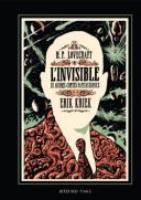 L'Invisible et autres contes fantastiques - Par Erik Kriek d'après H.P. Lovecraft (traduction Johanna Schipper) - Actes Sud/L'AN 2