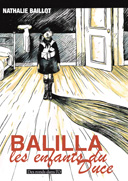Balilla, les enfants du Duce - Par Nathalie Baillot - Des ronds dans l'O 