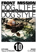 Front Mission Dog Life & Dog Style, T10 - Par Otagaki & Line - Ki-Oon