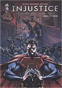 Injustice - Les Dieux sont parmi nous - 1e partie - Par Taylor & Redondo - Urban Comics