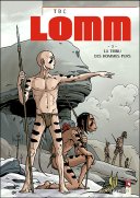 Lomm - T3 : La Tribu des hommes purs - Par TBC - Vents d'Ouest