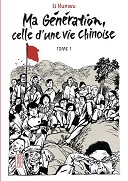 Ma Génération, celle d'une vie chinoise - Par Li Kunwu - Kana