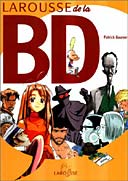 Le Larousse de la bande dessinée, cuvée 2004