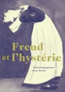 Freud et l'hystérie - Par R. Appignanesi & O. Zarate (trad. H. Morgan)-Actes Sud/L'AN 2