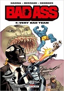 Bad Ass T. 4 - Par Herik Hanna, Bruno Bessadi & Gaétan Georges - Delcourt Comics