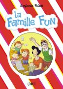 La Famille Fun - Par Benjamin Frisch (trad. P. Touboul)-ça et là