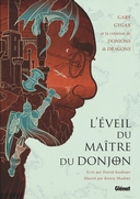 L'Éveil du Maître du Donjon - Par David Kushner et Koren Shadmi - Glénat