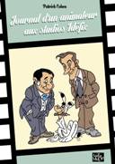 Journal d'un animateur aux studios Idéfix – Patrick Cohen – éditions Tartamudo
