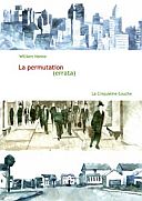 La Permutation - William Henne - La Cinquième Couche