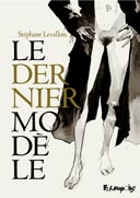 Le dernier modèle - Par Stéphane Levallois - Futuropolis