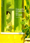 Cinq mille kilomètres par seconde - Par Manuele Fior - Atrabile