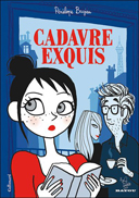 Cadavre Exquis – Par Pénélope Bagieu – Gallimard / Bayou