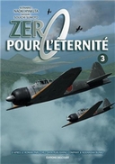 Zero pour l'éternité T3 – Par Souichi Sumoto et Naoki Huyakuta – Akata Delcourt