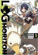 Log Horizon - Par Kazuhiro Hara et Mamare Tôno (Trad. Frédéric Malet) - Kana
