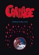 "Carnage" de Florence Dupré la Tour (Mauvaise Foi) : de la pornographie aux tréfonds de l'âme