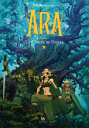 Ara T1 : Le Cercle de Pierre - Par Tim McBurnie - Ankama Editions