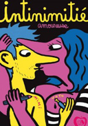 Intinimitié amoureuse - Par Thomas Mathieu & Mirion Malle - Warum
