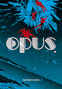 Opus - Tome 2 - Par Satoshi Kon - IMHO