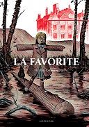 Sélection officielle d'Angoulême 2016 : nos suffrages vont à... "La Favorite" 