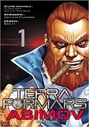 Terra Formars Asimov T1 – Par Ken-Ichi Fujiwara & Boichi - Kazé