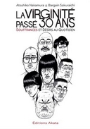 "La Virginité passé 30 ans" : splendeur et misère des puceaux tardifs