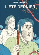 "L'Été dernier" de Paolo Cattaneo (Misma) : l'adolescence à la loupe