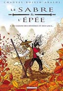Le Sabre et l'Epée - T2 : Au Coeur des rivières et des lacs... - par Chauvel & Boivin - Delcourt 