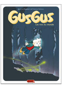 Gusgus T1 : Les Rois du monde - Jean-Luc Englebert & Christian Durieux - Dupuis 