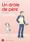 Un drôle de père, T2 - Par Yumi Unita - Delcourt