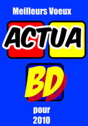 Les souvenirs 2009 de la rédaction d'ActuaBD, troisième et dernier acte.