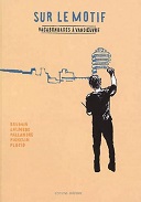 Sur le motif - Vagabondages à Vandœuvre - Collectif - Éditions Ouïe/Dire
