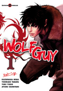Wolf Guy T1 – Par Kazumasa Hirai, Yoshiaki Tabata, Yuki Yugo et Ayumi Izumitani – Tonkam