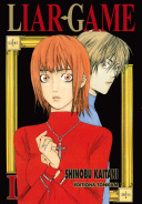 Liar Game T1 – Par Shinobu Kaitani – Éditions Tonkam