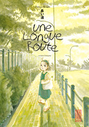 Une longue route - Par Fumiyo Kouno - Kana