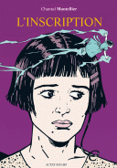 L'inscription - Par Chantal Montellier - Actes Sud BD