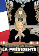 Le Pen présidente, la terrifiante hypothèse