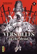 Versailles of the Dead T1 et T2 - Par Kumiko Suekane - Kana