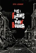 Les fantômes du vieux bourg - Par Efix & Levaray - Petit à Petit