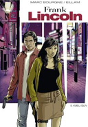 Frank Lincoln - T5 : "Kusu-Gun" - Par Bourgne & Eillam - Glénat.