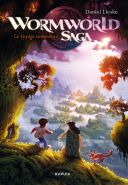 Wormworld Saga T. 1 : Le Voyage commence - Par Daniel Lieske (trad. I. D. Koité et H. Remaud) - Dupuis
