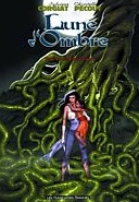 Lune d'Ombre T4 : L'Arbre Carnivore – Par Sylviane Corgiat et Christelle Pécout – Ed. Humanoïdes Associés