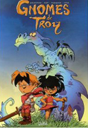 Réédition des Gnomes de Troy