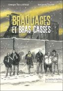 Braquages et bras cassés - Par Georges Van Linthout & Benjamin Fisher - La boîte à bulles