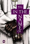 In the Name of... - Par Will Argunas - Casterman / Kstr