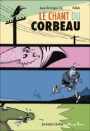 Le Chant du corbeau - Par Jean-Christophe Pol & Vallale - La boîte à bulles