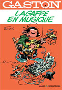 Lagaffe en musique - Par Franquin - Marsu-Productions