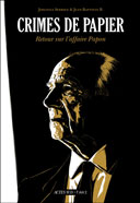 Crimes de papier : Retour sur l'affaire Papon - Par Johanna Sebrien & Jean-Baptiste B - Actes Sud - L'An 2