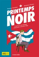 Printemps Noir - Par Thomas Humeau & Maxence Emery - La boîte à bulles